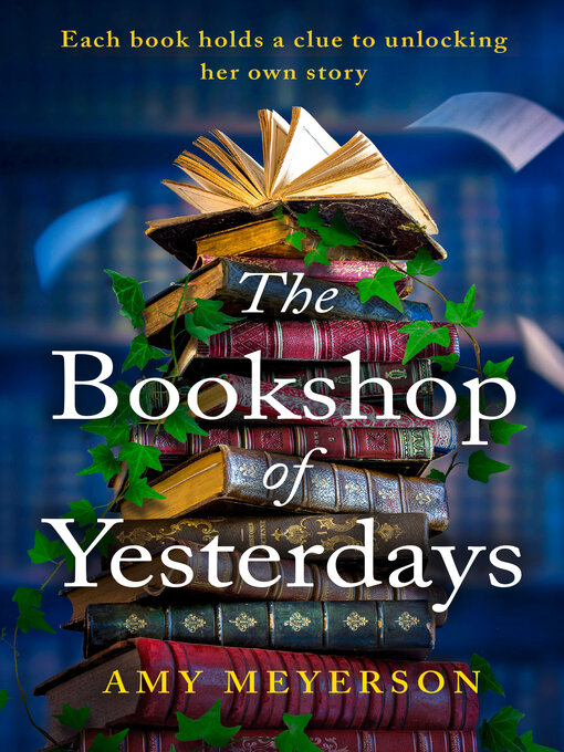 Title details for The Bookshop of Yesterdays by Amy Meyerson - Available